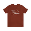 No Good Deed Short Sleeve Tee