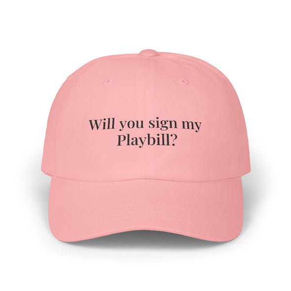 Will You Sign My Playbill? Cap