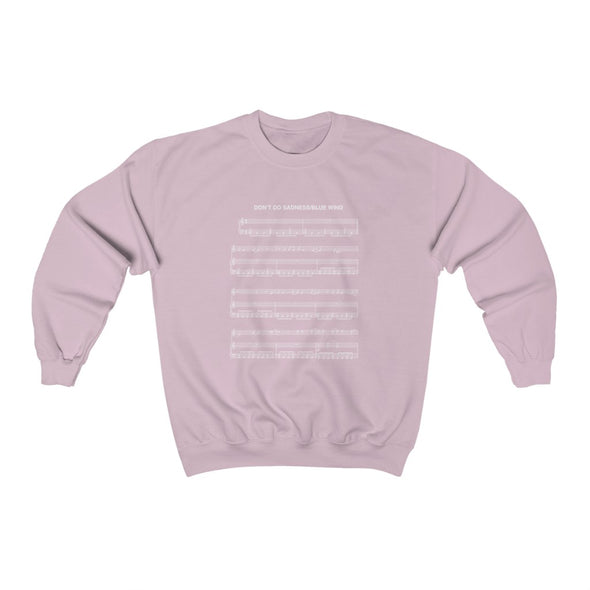 Don't Do Sadness Crewneck Sweatshirt