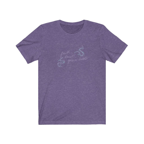 faith, trust, pixie dust Short Sleeve Tee