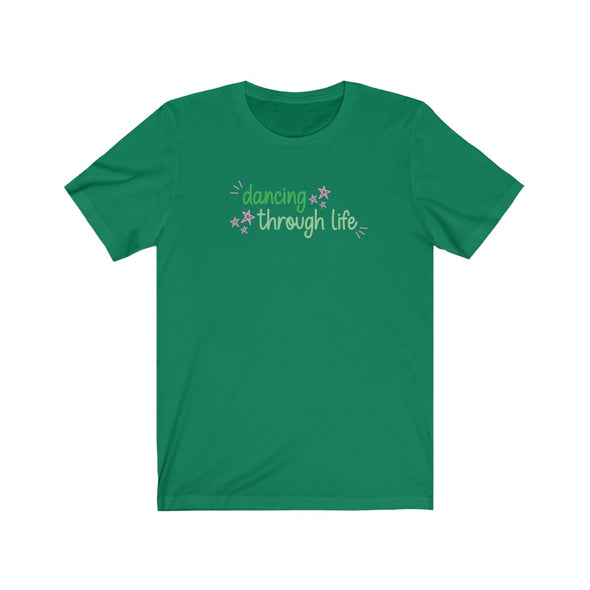 Dancing Through Life Jersey Short Sleeve Tee