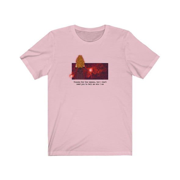 I Don't Need You To Tell Me Who I Am Short Sleeve Tee