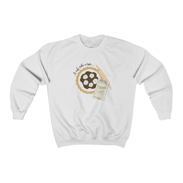 It Only Takes A Taste Crewneck Sweatshirt