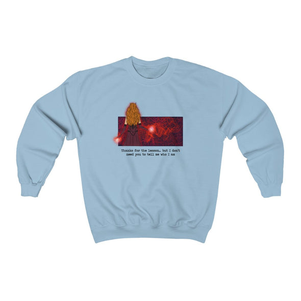 I Don't Need You To Tell Me Who I Am Crewneck Sweatshirt