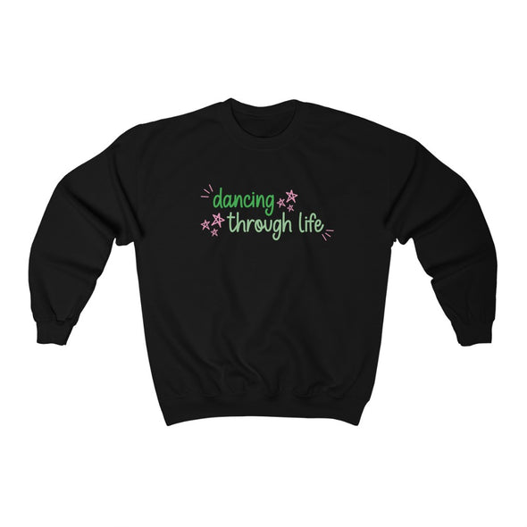 Dancing Through Life Crewneck Sweatshirt