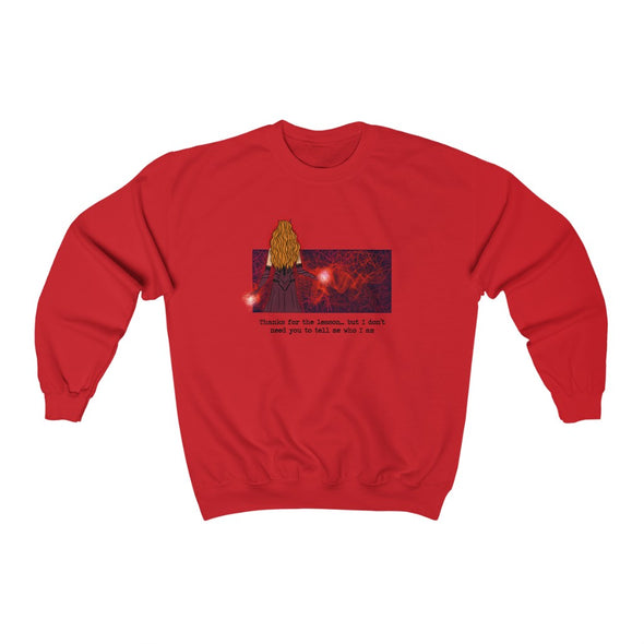 I Don't Need You To Tell Me Who I Am Crewneck Sweatshirt