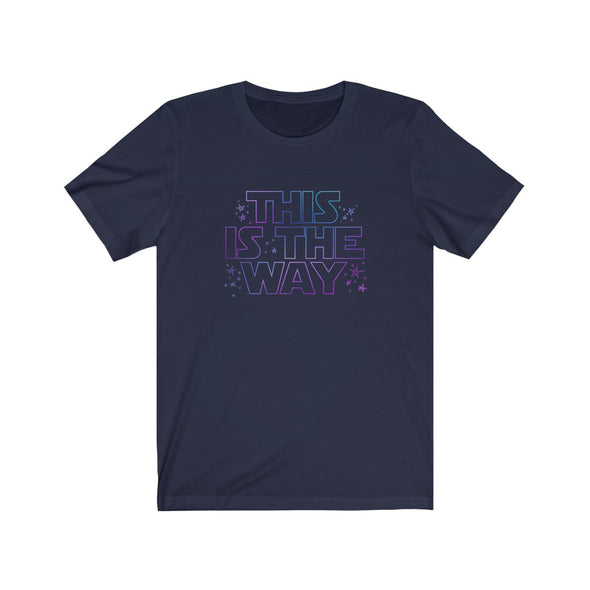 This Is The Way Short Sleeve Tee