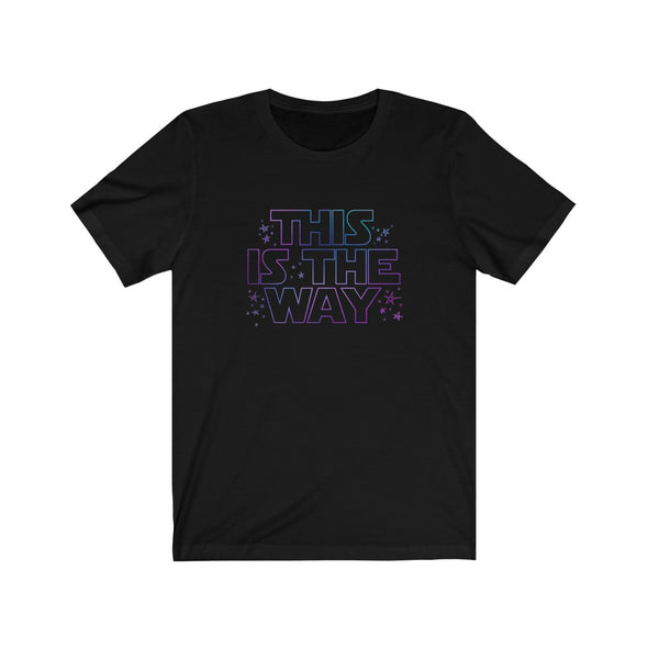 This Is The Way Short Sleeve Tee